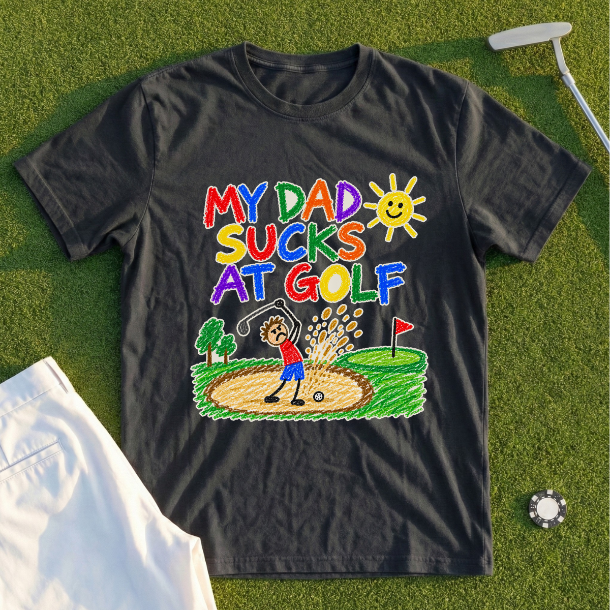 My Dad Sucks At Golf Crayon Tee