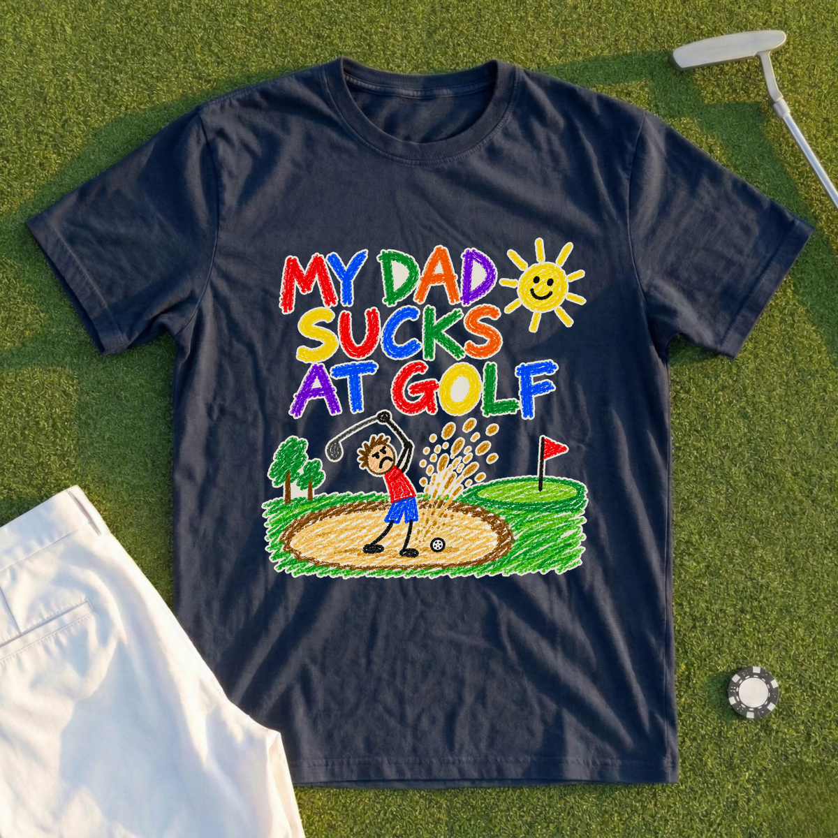 My Dad Sucks At Golf Crayon Tee