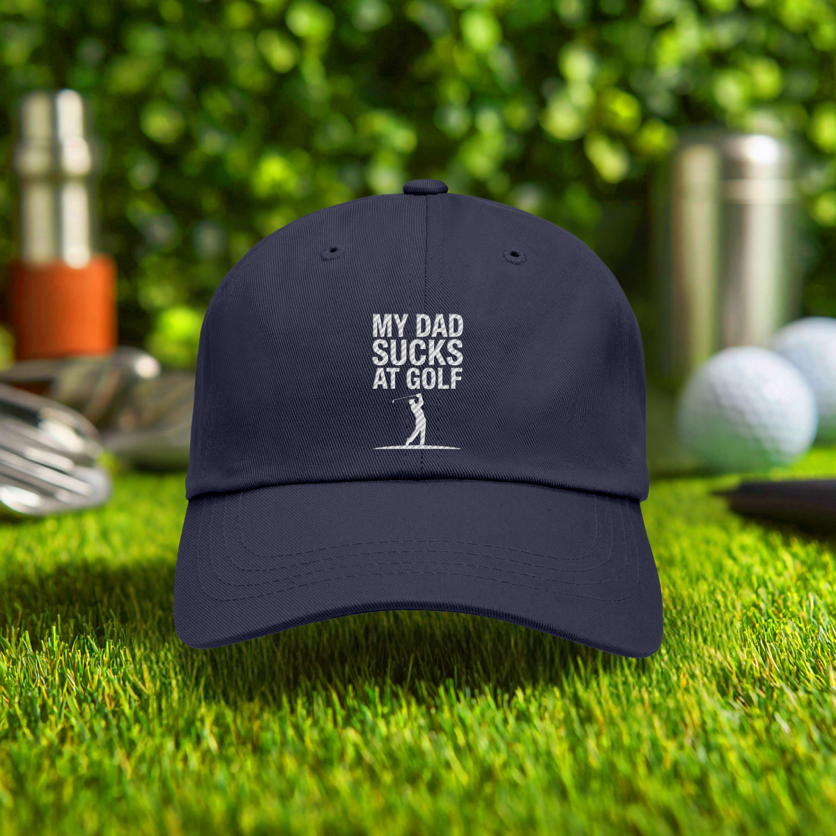 My Dad Sucks At Golf Embroidered Hat