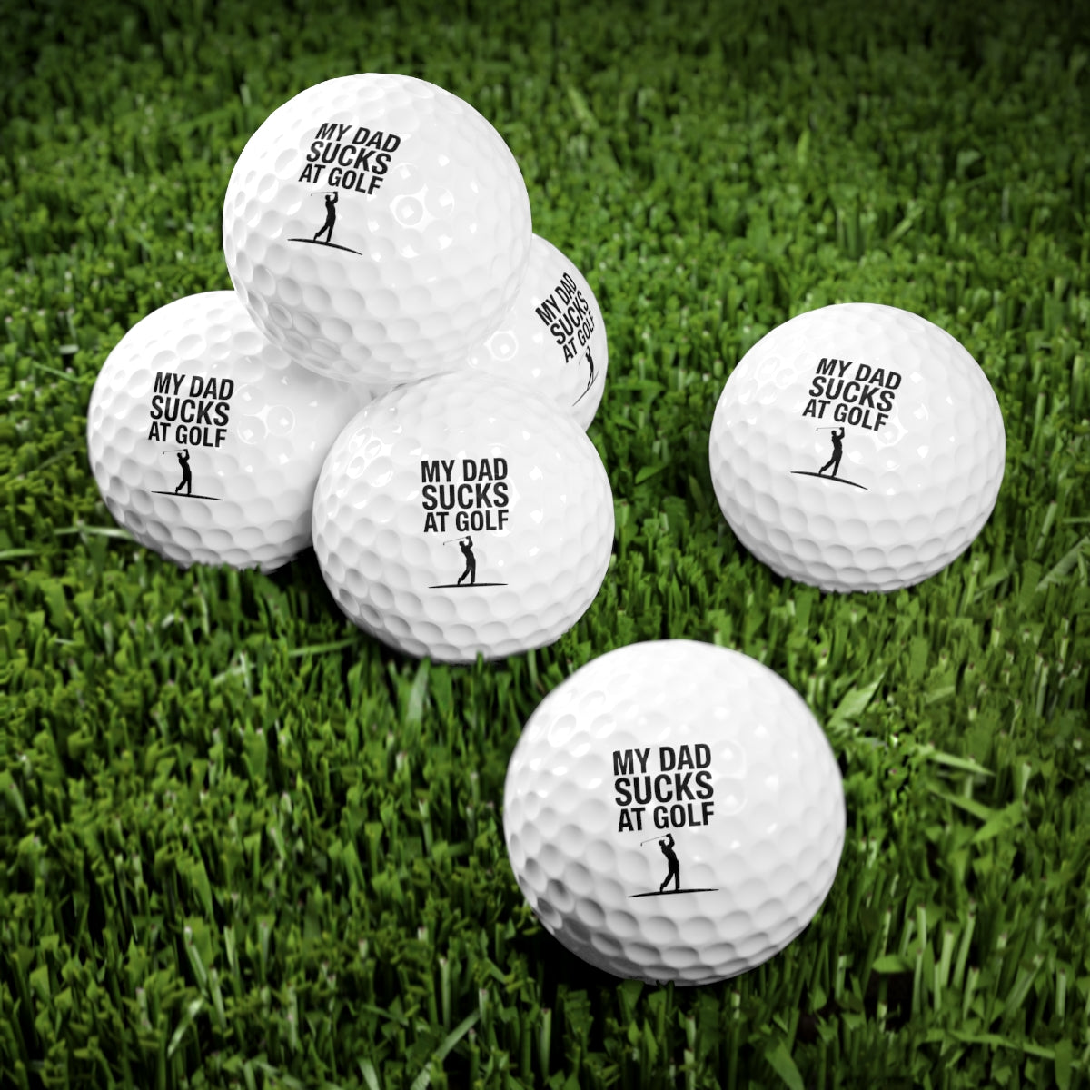 My Dad Sucks At Golf Golf Balls