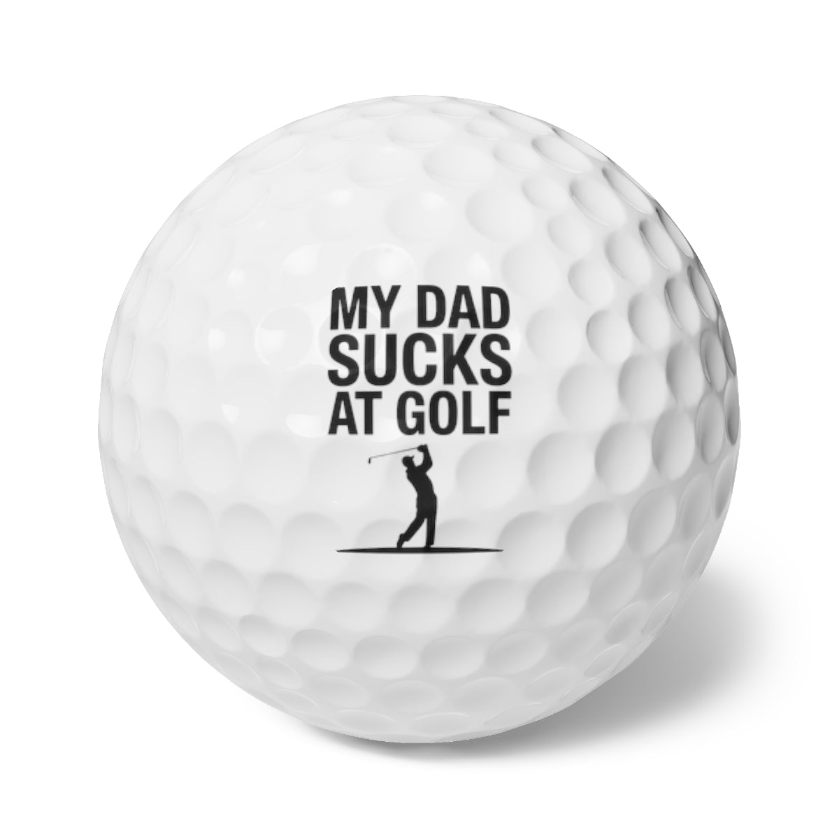 My Dad Sucks At Golf Golf Balls