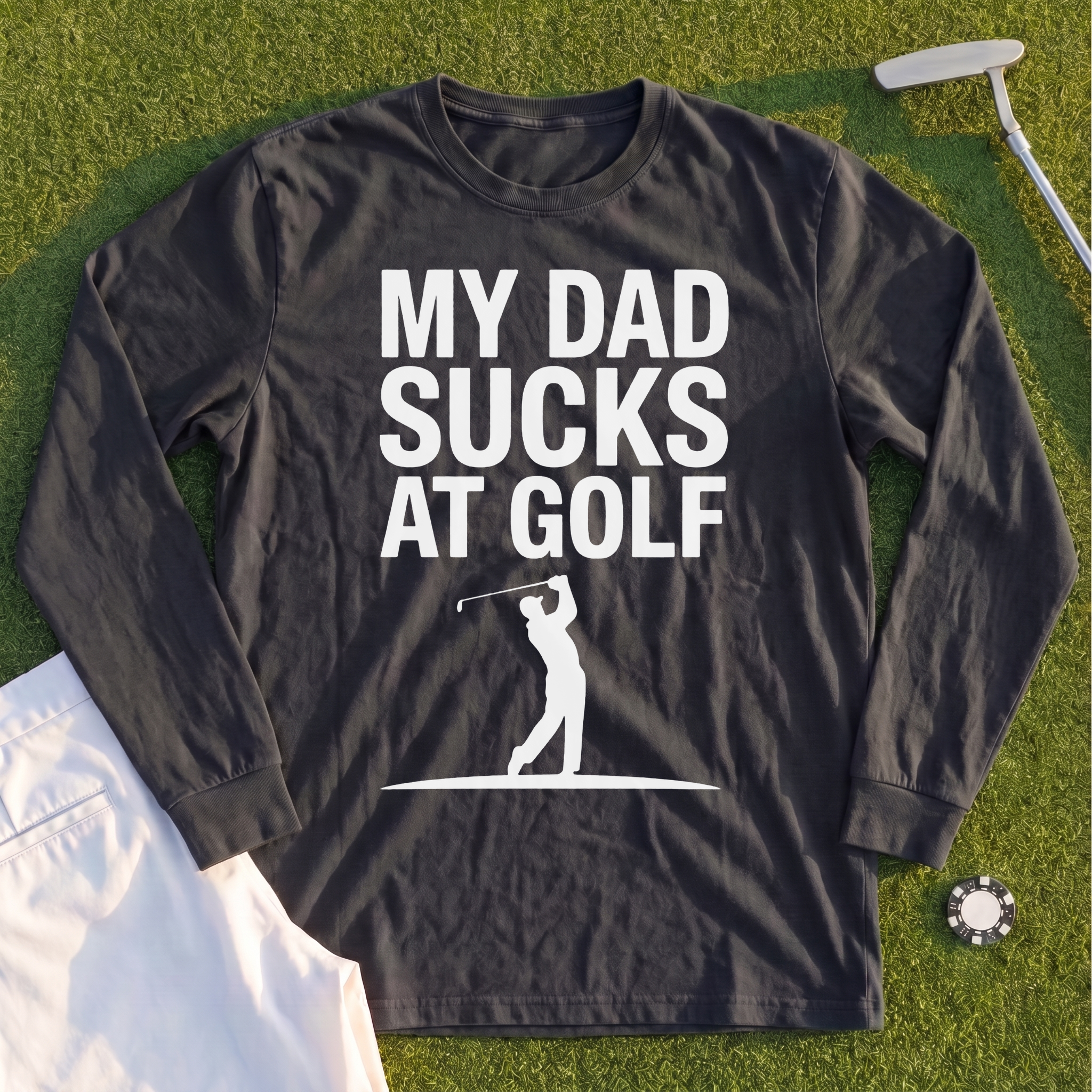 My Dad Sucks At Golf Long Sleeve Tee