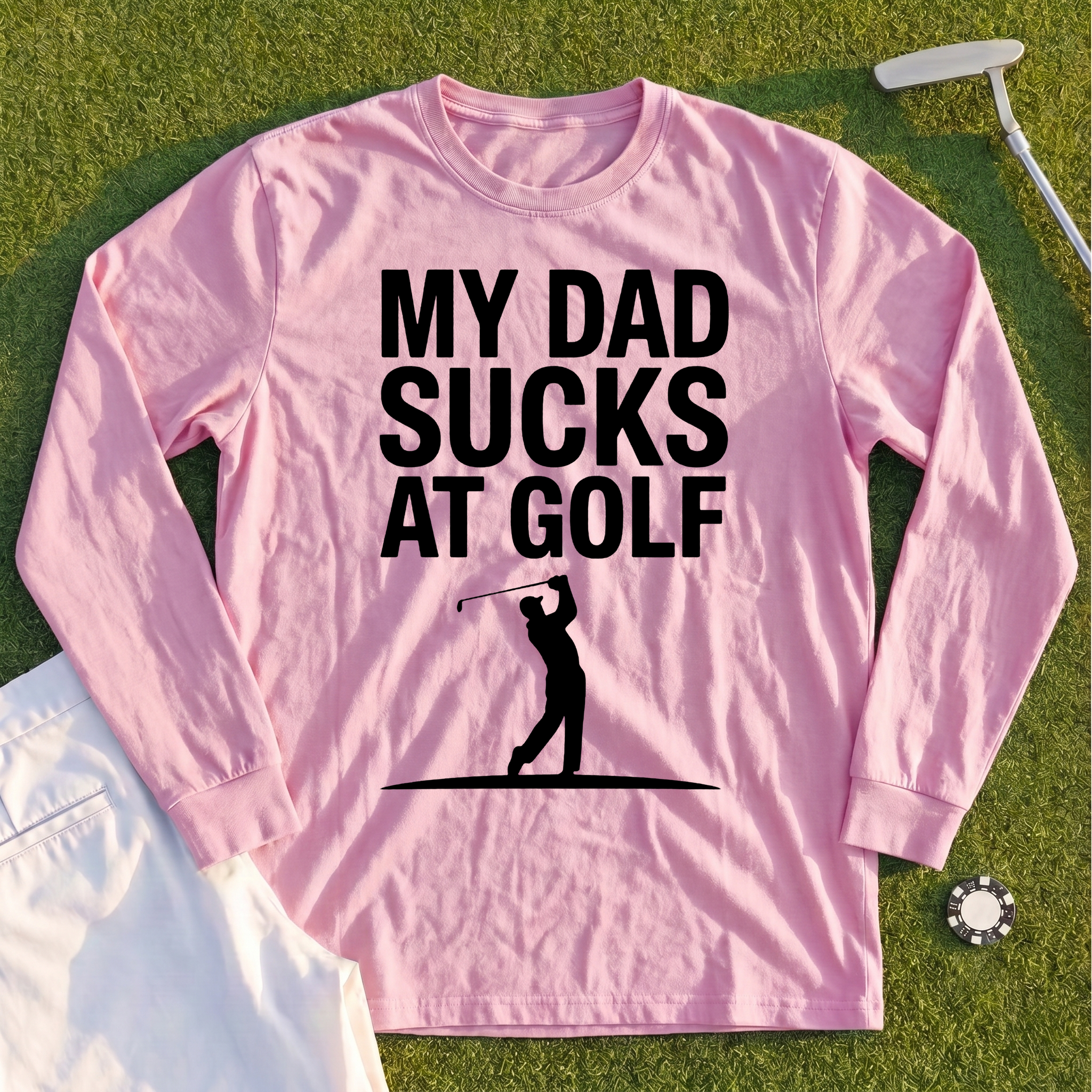 My Dad Sucks At Golf Long Sleeve Tee