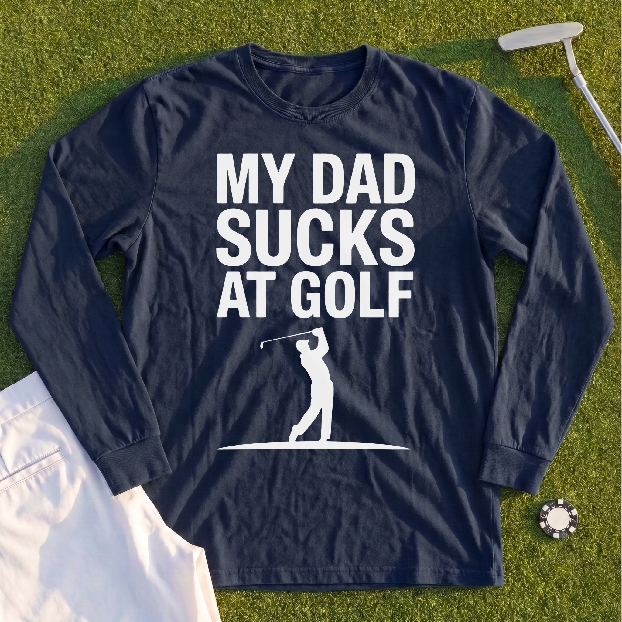 My Dad Sucks At Golf Long Sleeve Tee