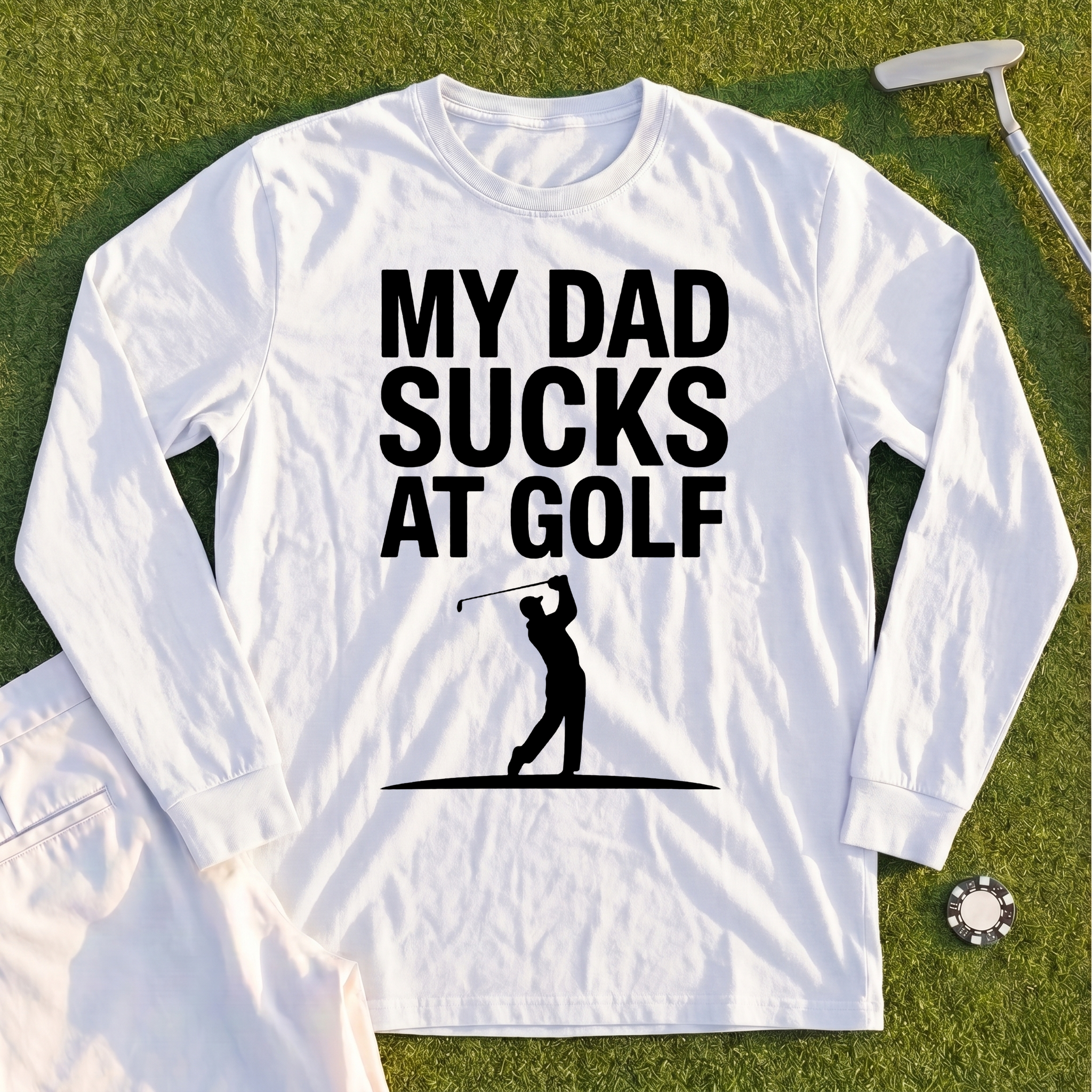 My Dad Sucks At Golf Long Sleeve Tee