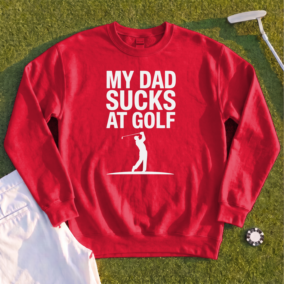 My Dad Sucks At Golf Sweatshirt