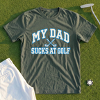 My Dad Sucks At Golf Varsity Tee