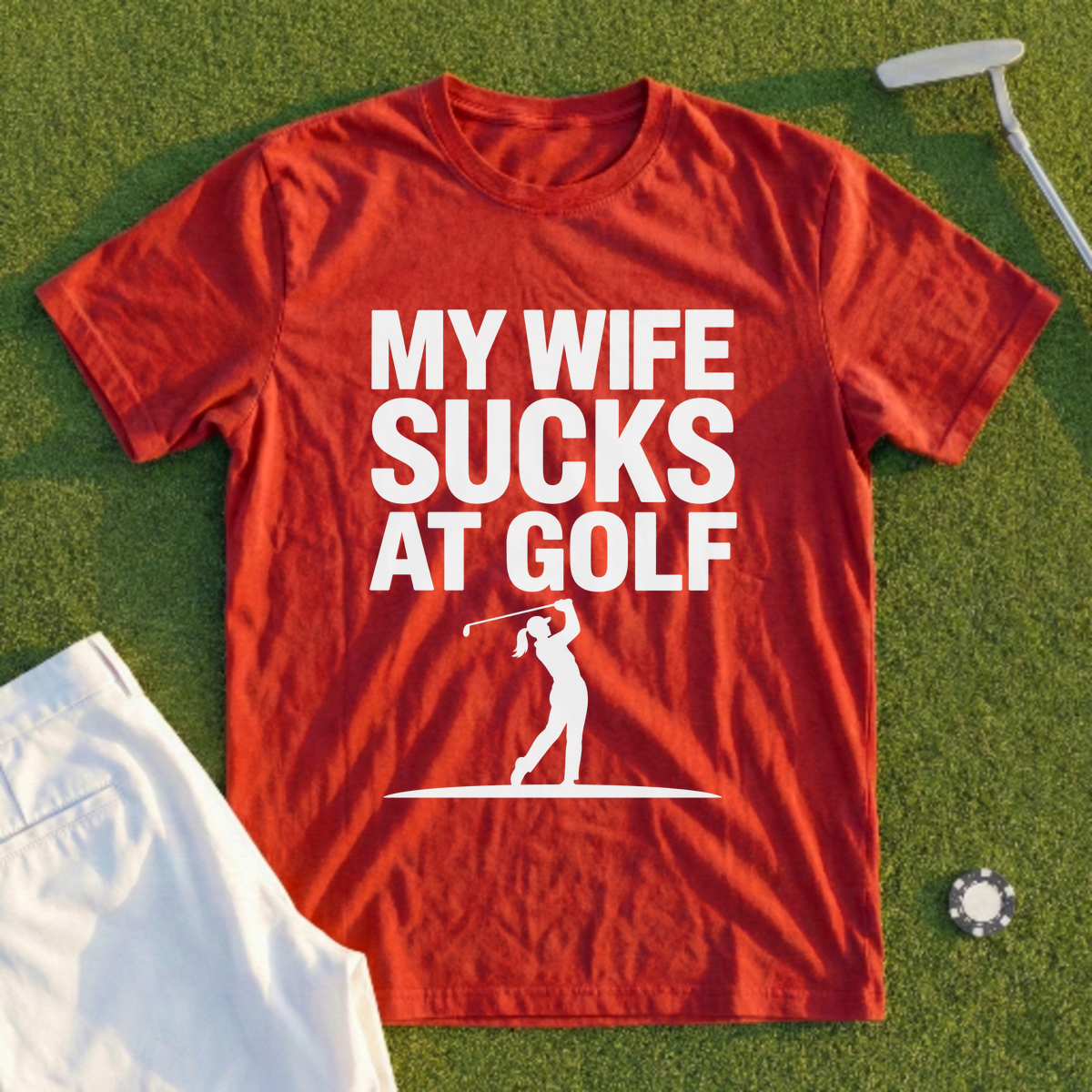 My Wife Sucks At Golf Tee