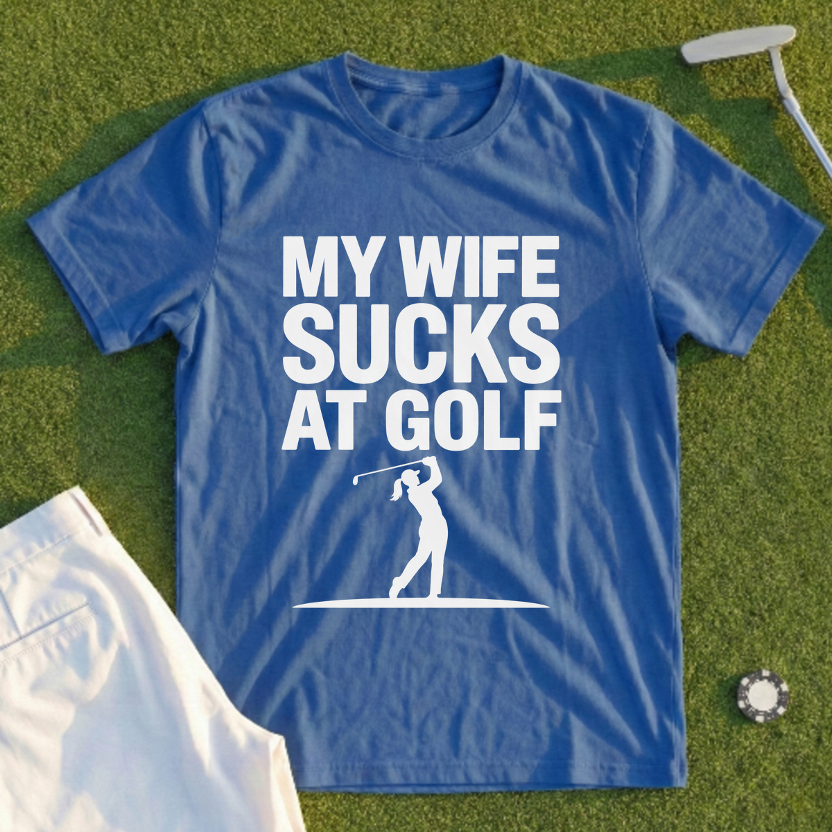 My Wife Sucks At Golf Tee