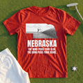 Nebraska The Wind Picks Your Club The Corn Picks Your Score Tee
