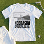 Nebraska The Wind Picks Your Club The Corn Picks Your Score Tee