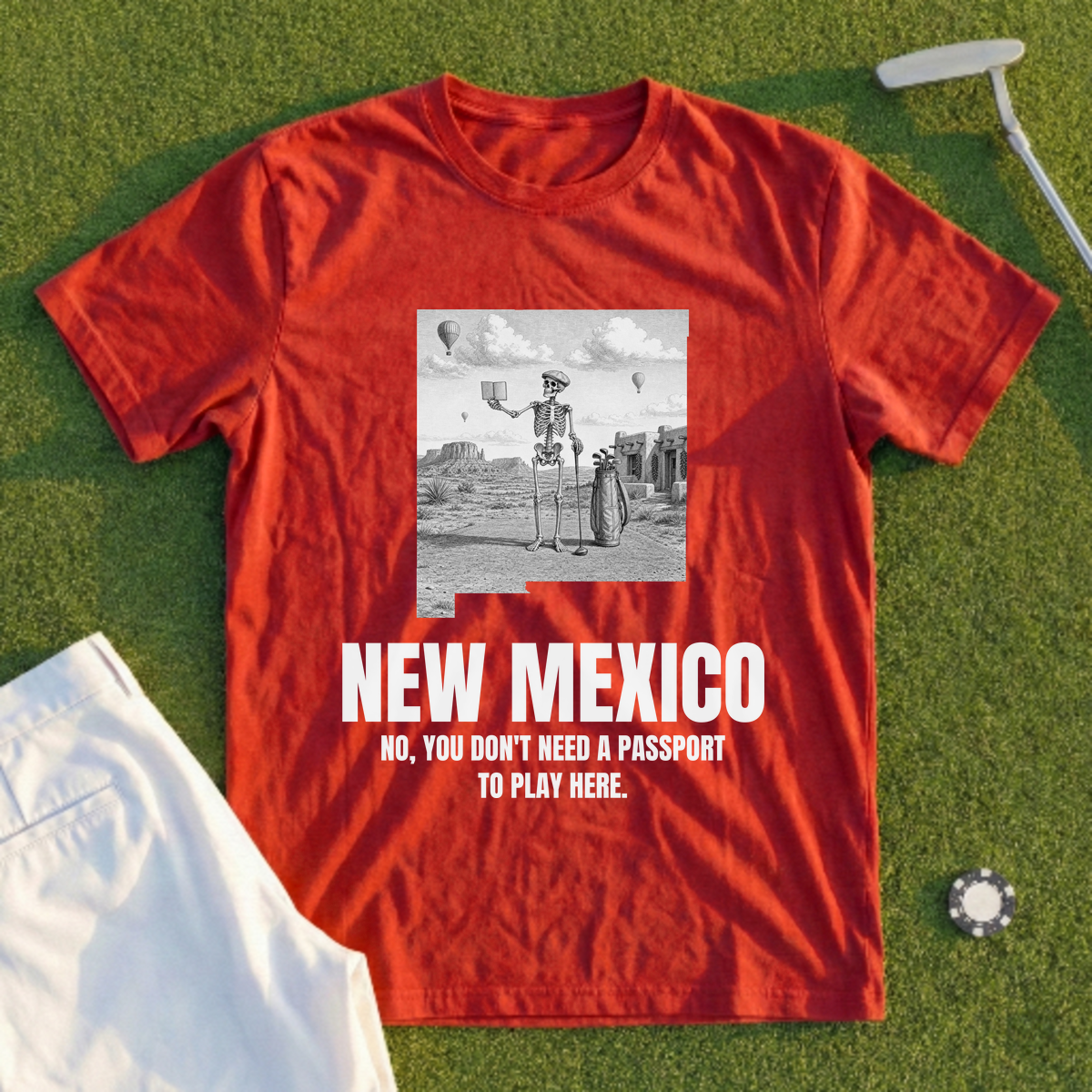 New Mexico No You Don't Need A Passport To Play Here Tee