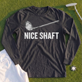 Nice Shaft Long Sleeve Tee