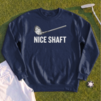 Nice Shaft Sweatshirt