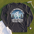 Not All Who Wandrer Yeti Long Sleeve Tee