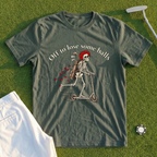 Off To Lose Some Balls Tee