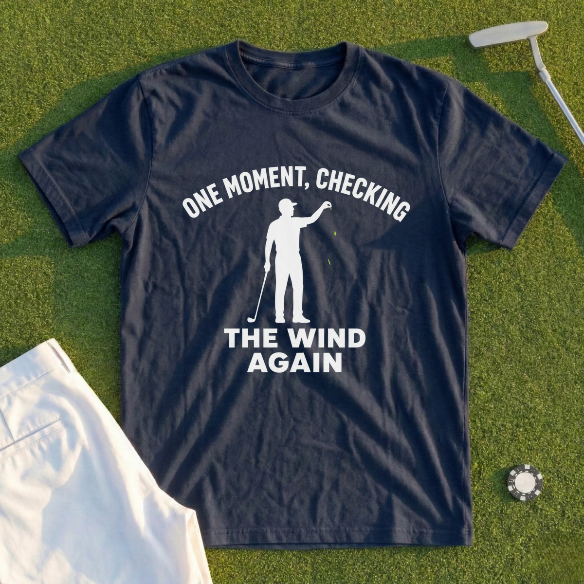 One Moment Checking The Wind Again Tee