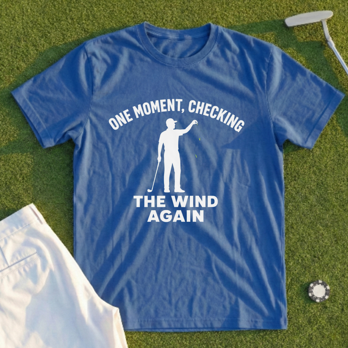 One Moment Checking The Wind Again Tee