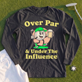 Over And Under It Long Sleeve Tee
