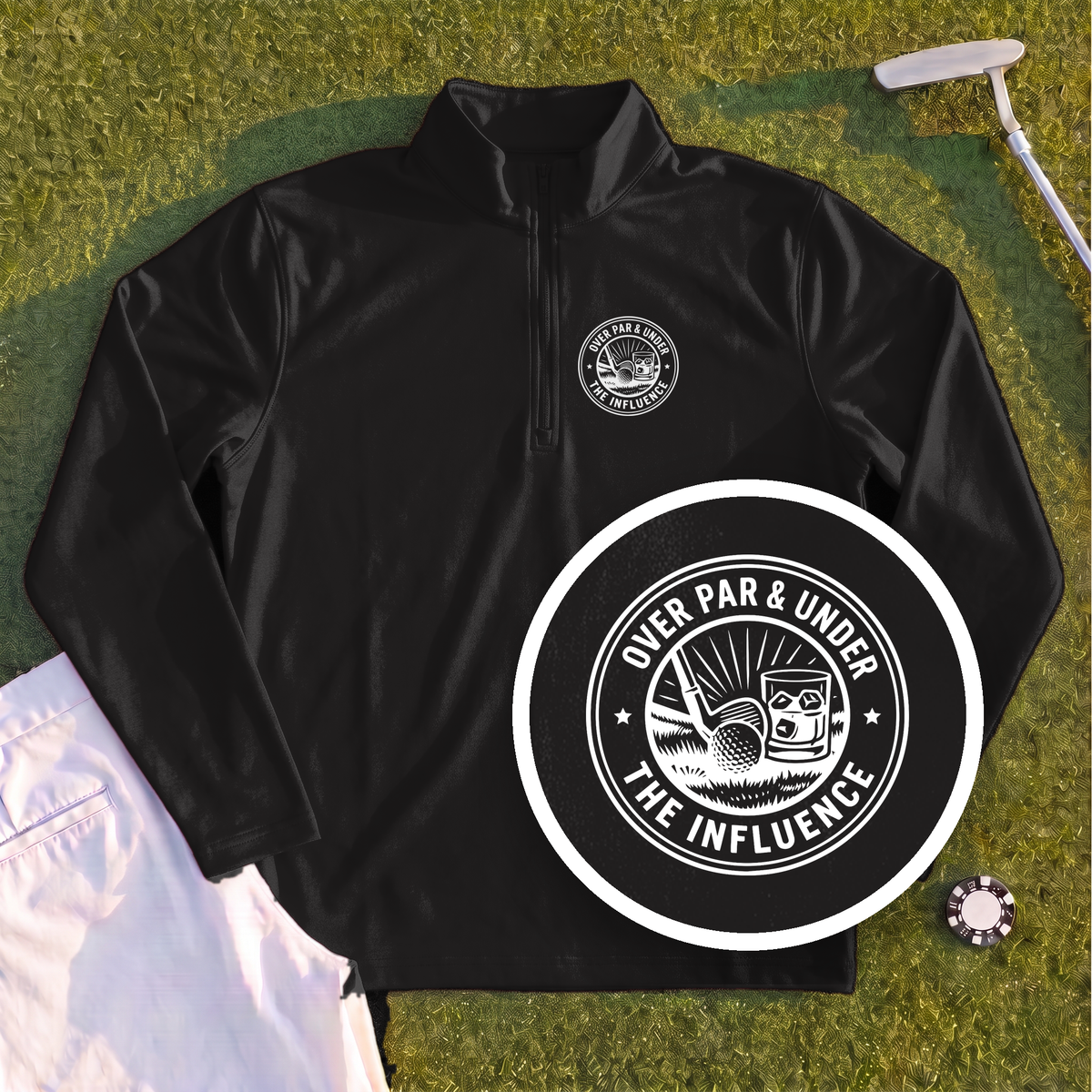 Over Par & Under The Influence Quarter Zip
