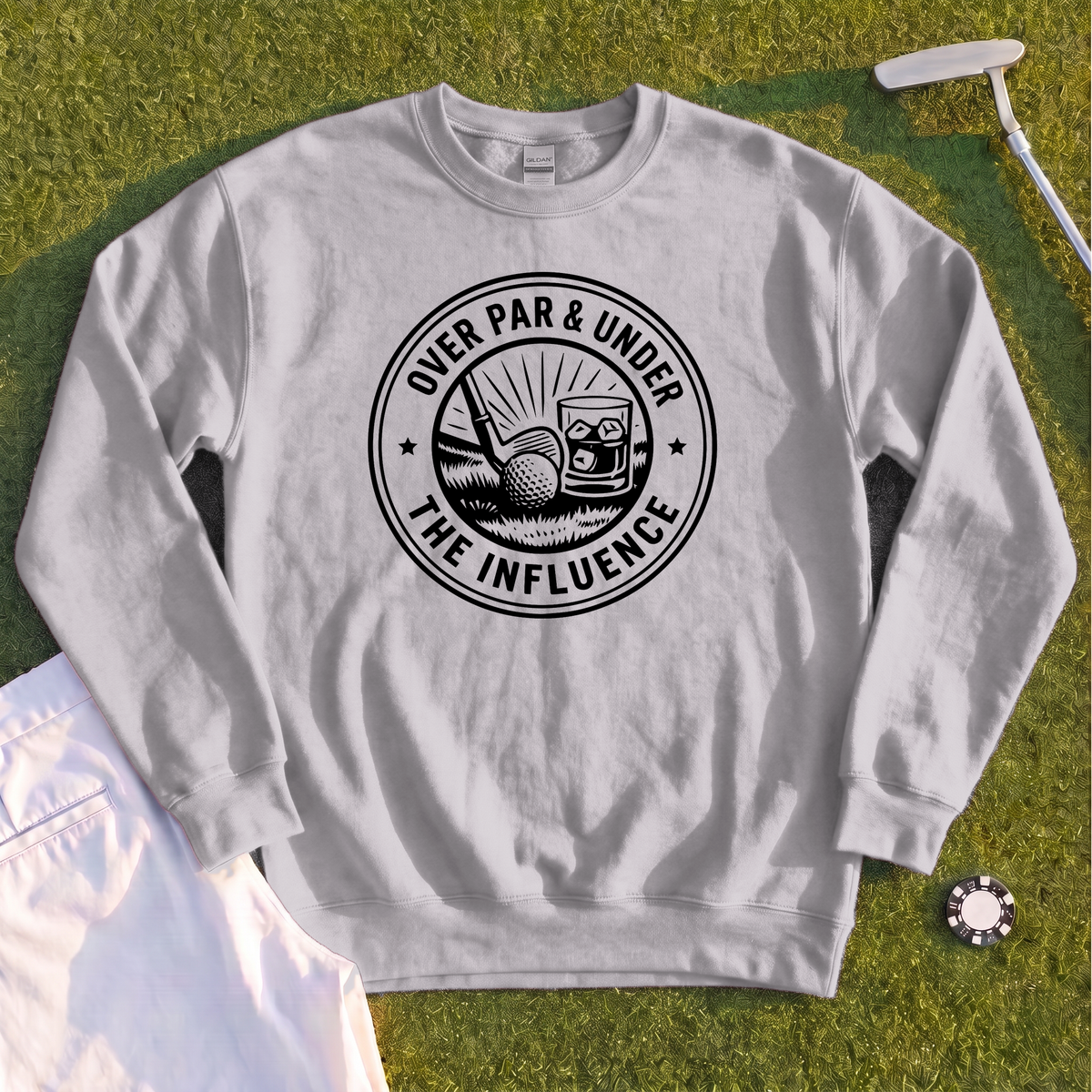 Over Par & Under The Influence Sweatshirt