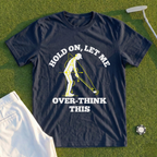 Overthinking Swing Analysis Tee