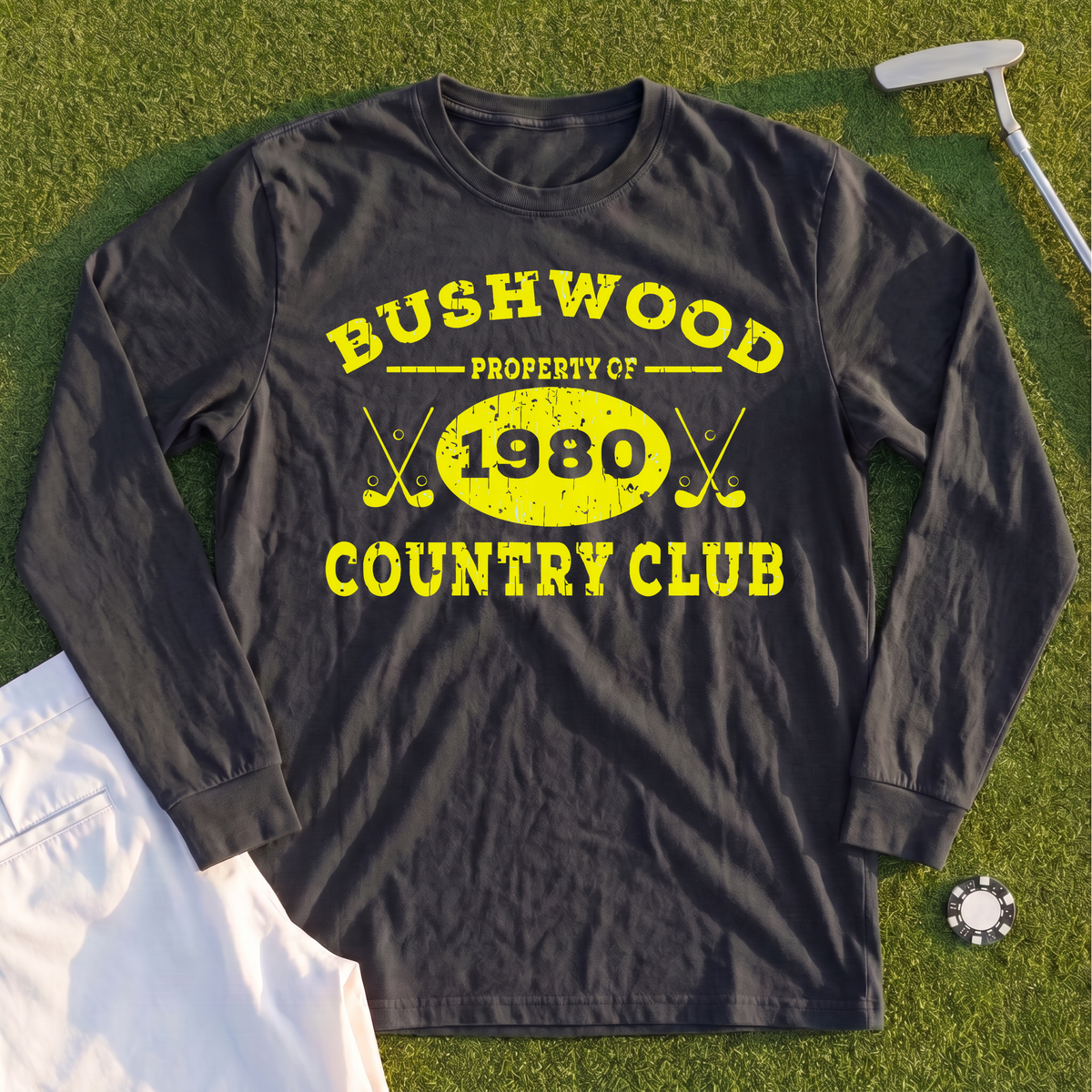 Property Of Bushwood Long Sleeve Tee