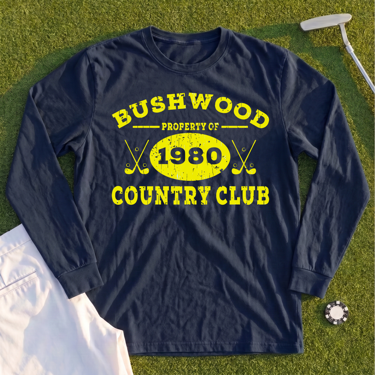 Property Of Bushwood Long Sleeve Tee