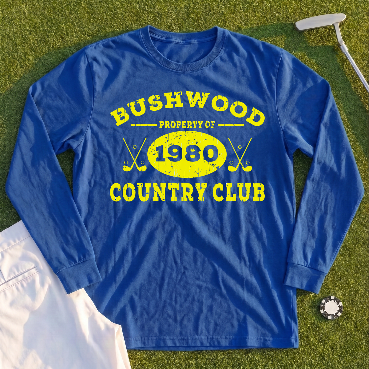 Property Of Bushwood Long Sleeve Tee