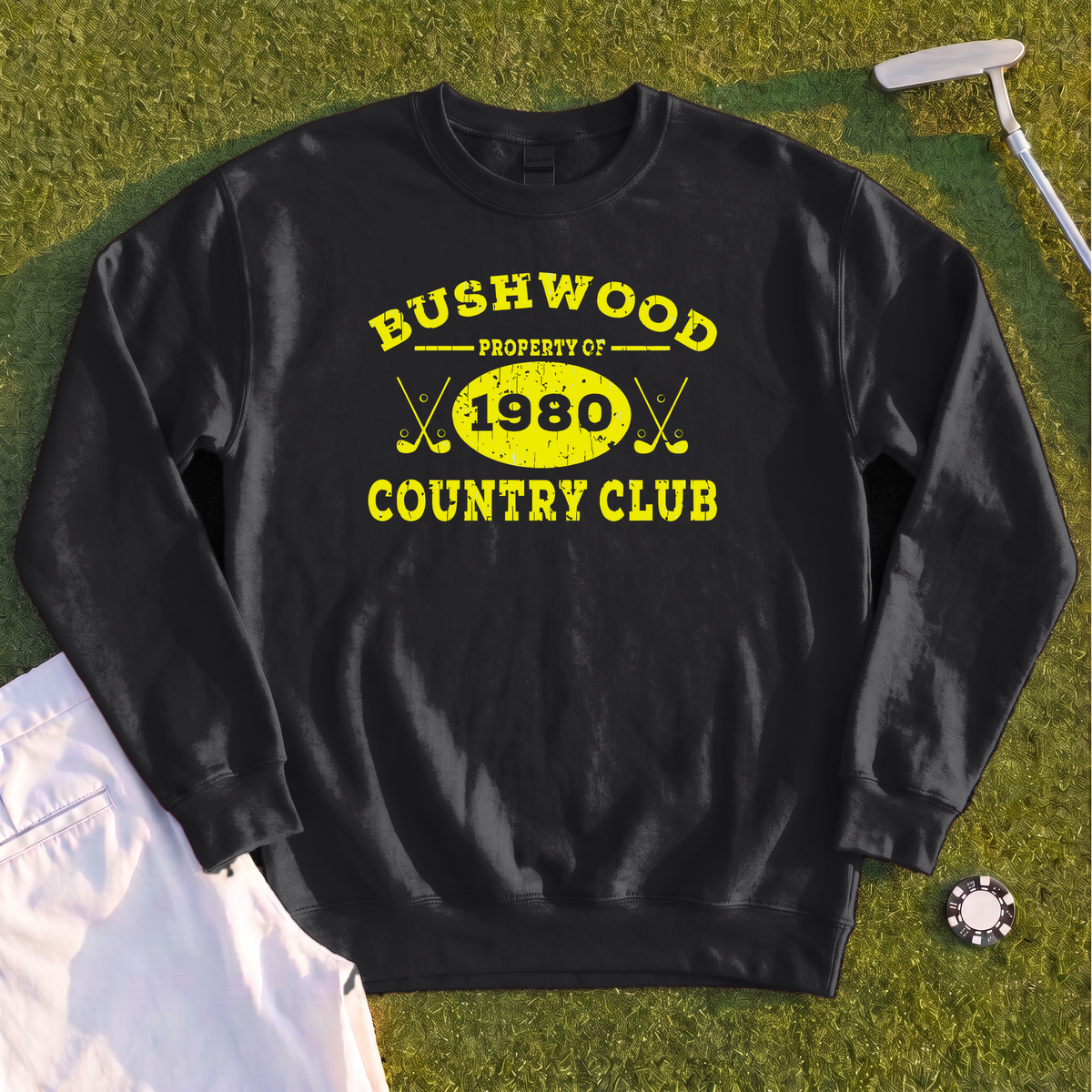 Property Of Bushwood Sweatshirt