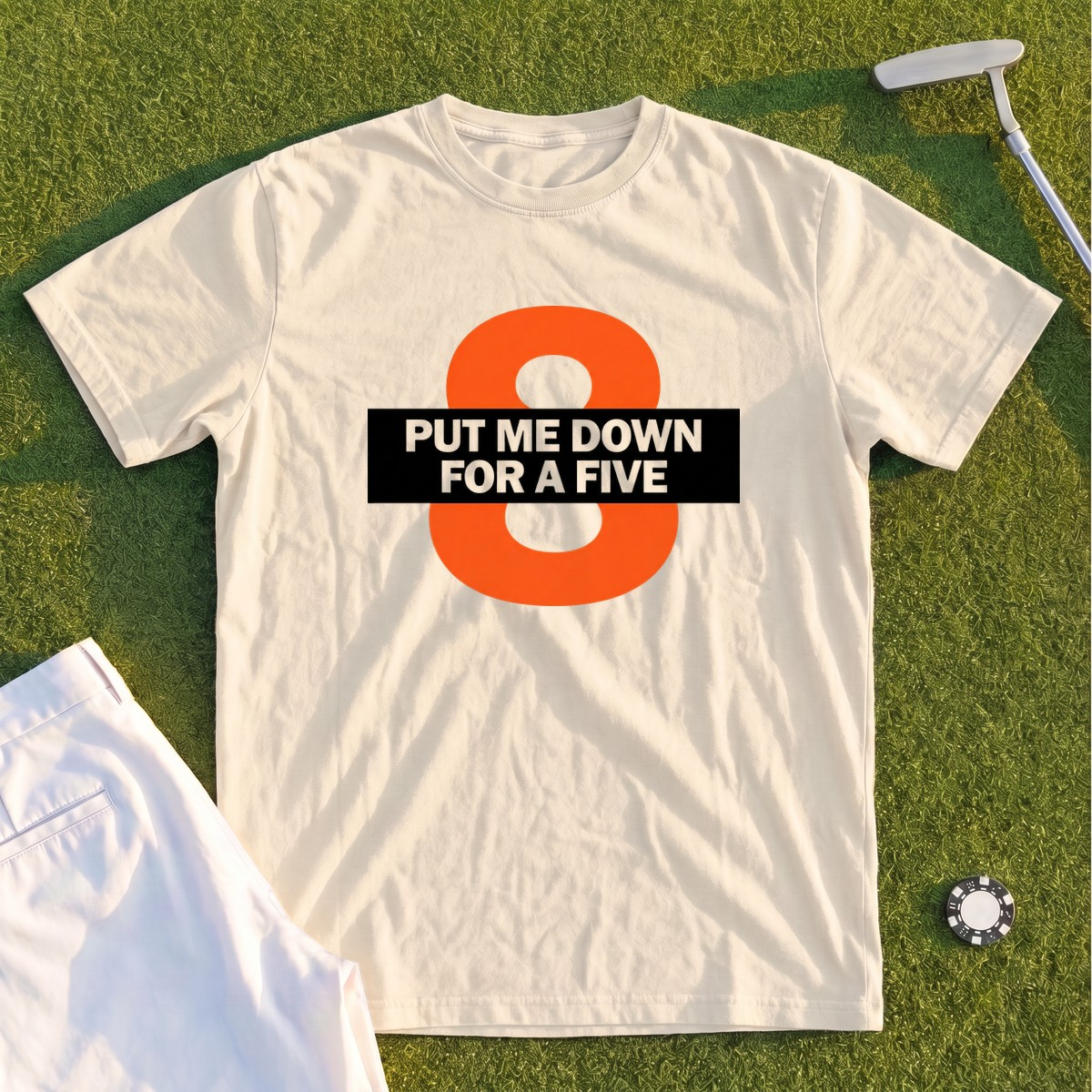 Put Me Down For a Five Premium Tee