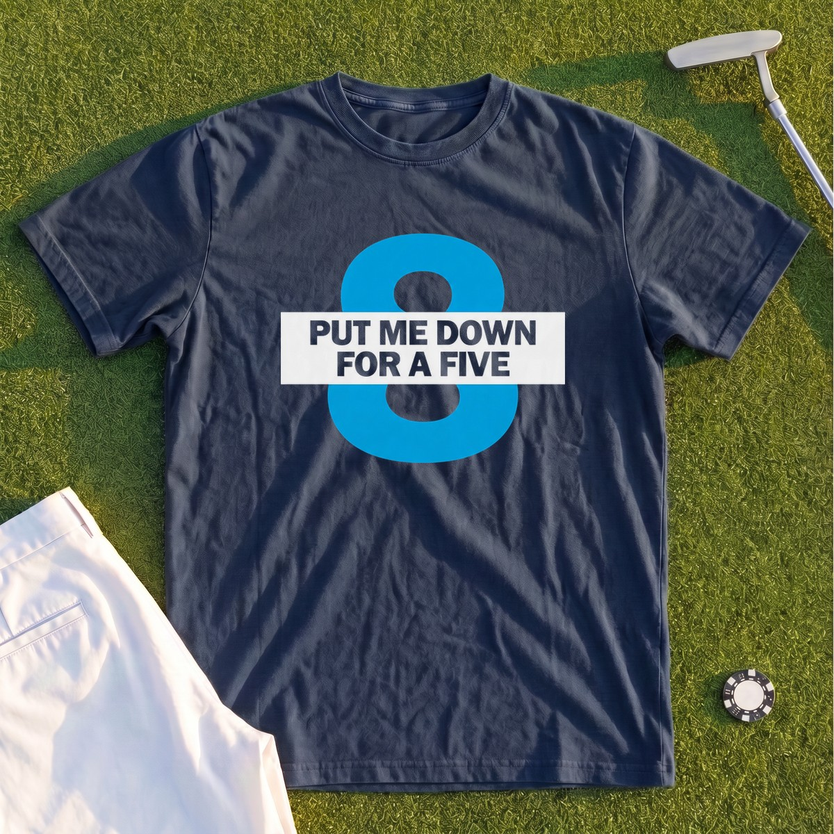 Put Me Down For a Five Premium Tee