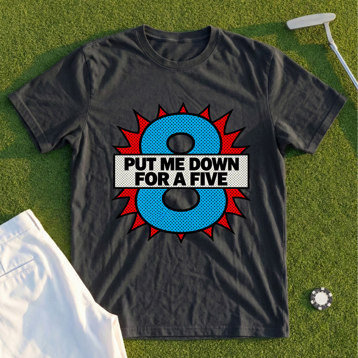 Put Me Down For A Five Pop Art Tee