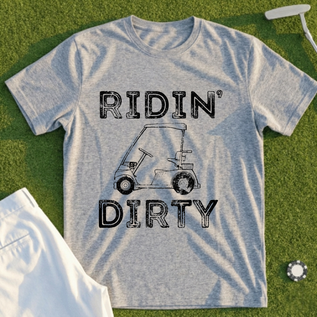 Ridin Dirty Tee