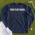 Right Club Though Dimples Long Sleeve Tee
