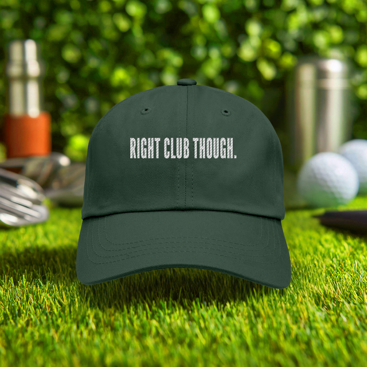 Right Club Though Embroidered Hat