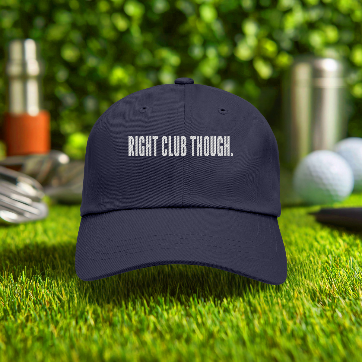 Right Club Though Embroidered Hat