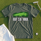 Right Club Though Pin High Tee