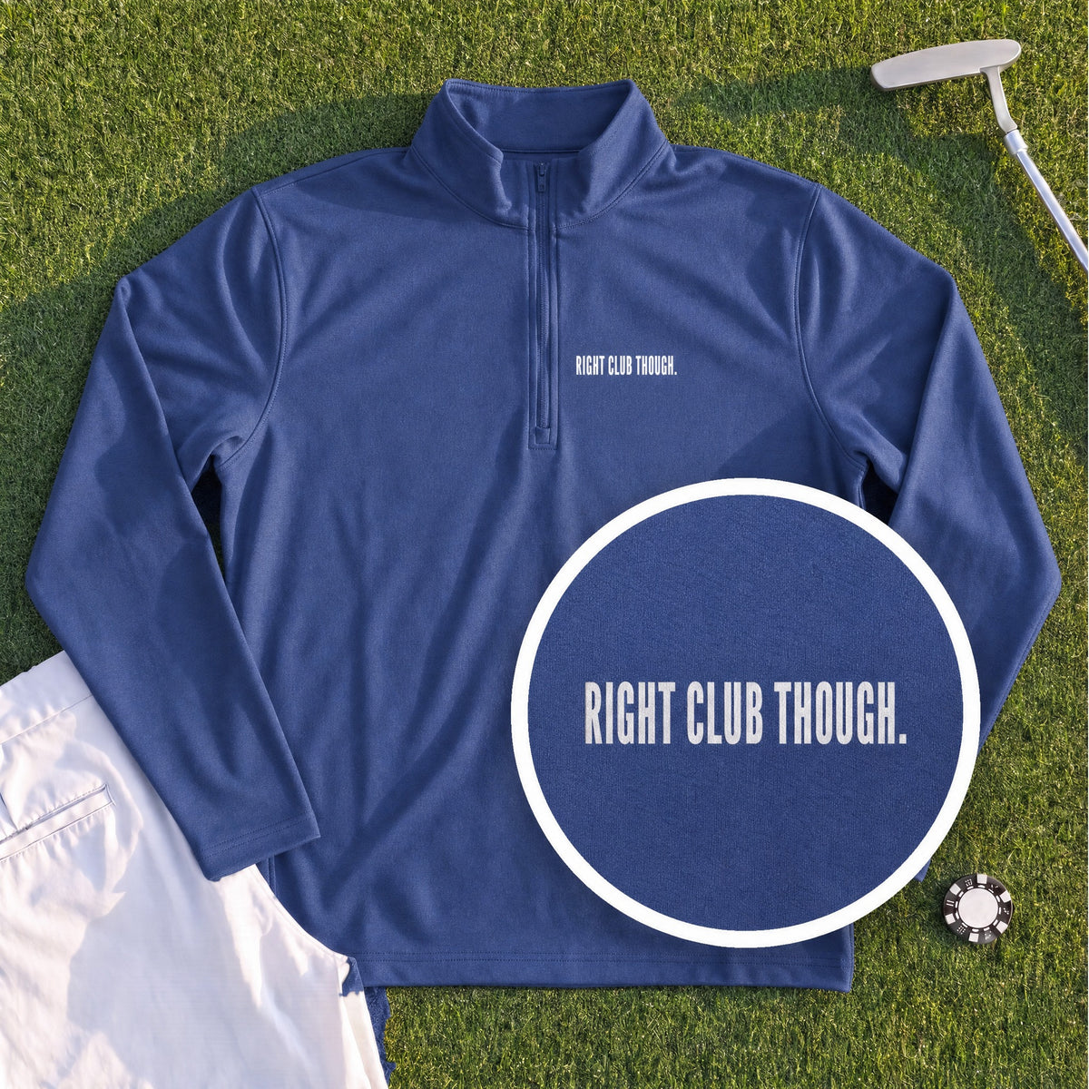 RIGHT CLUB THOUGH Quarter Zip