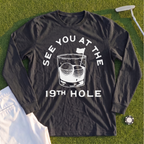 See You At The 19th Hole Long Sleeve Tee