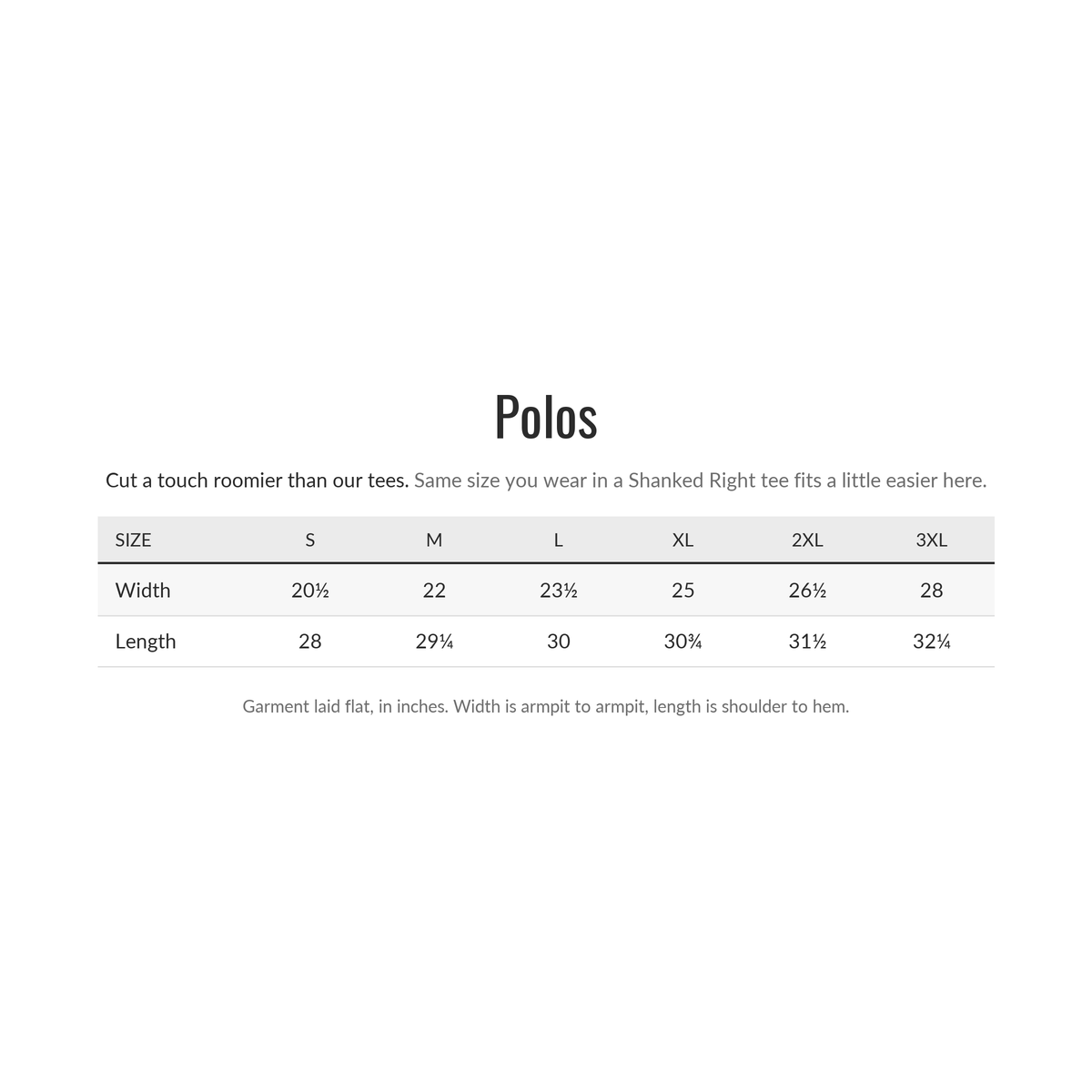 Shanked Right polo size chart, garment laid flat in inches
