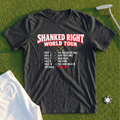 Shanked Right World Tour Tee