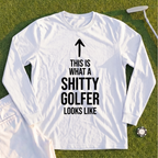 Shitty Golfer Long Sleeve Tee