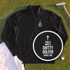 Shitty Golfer Quarter Zip