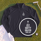 Shitty Golfer Quarter Zip