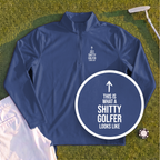 Shitty Golfer Quarter Zip