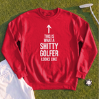 Shitty Golfer Sweatshirt