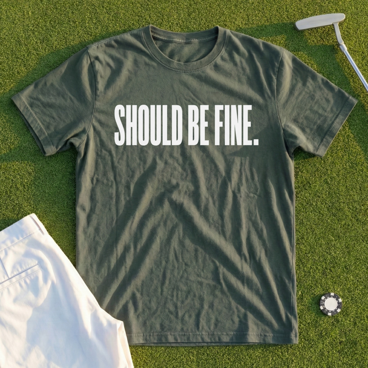 Should Be Fine Tee