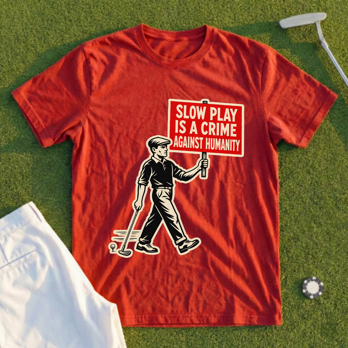 Slow Play Is A Crime Against Humanity Tee