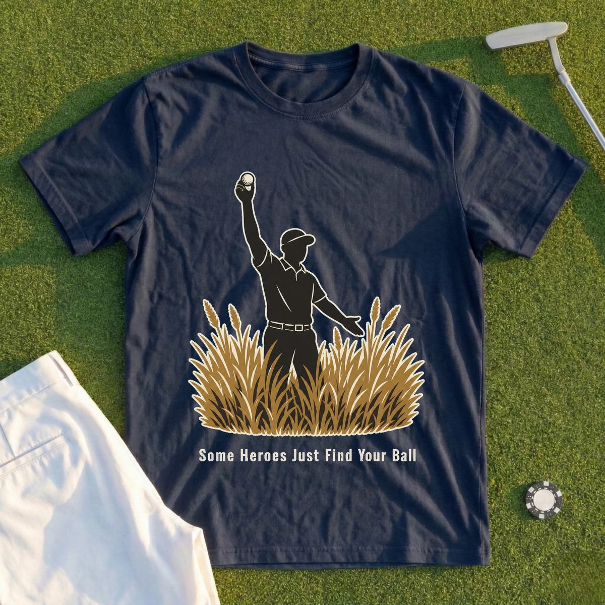 Some Heroes Just Find Your Ball Tee